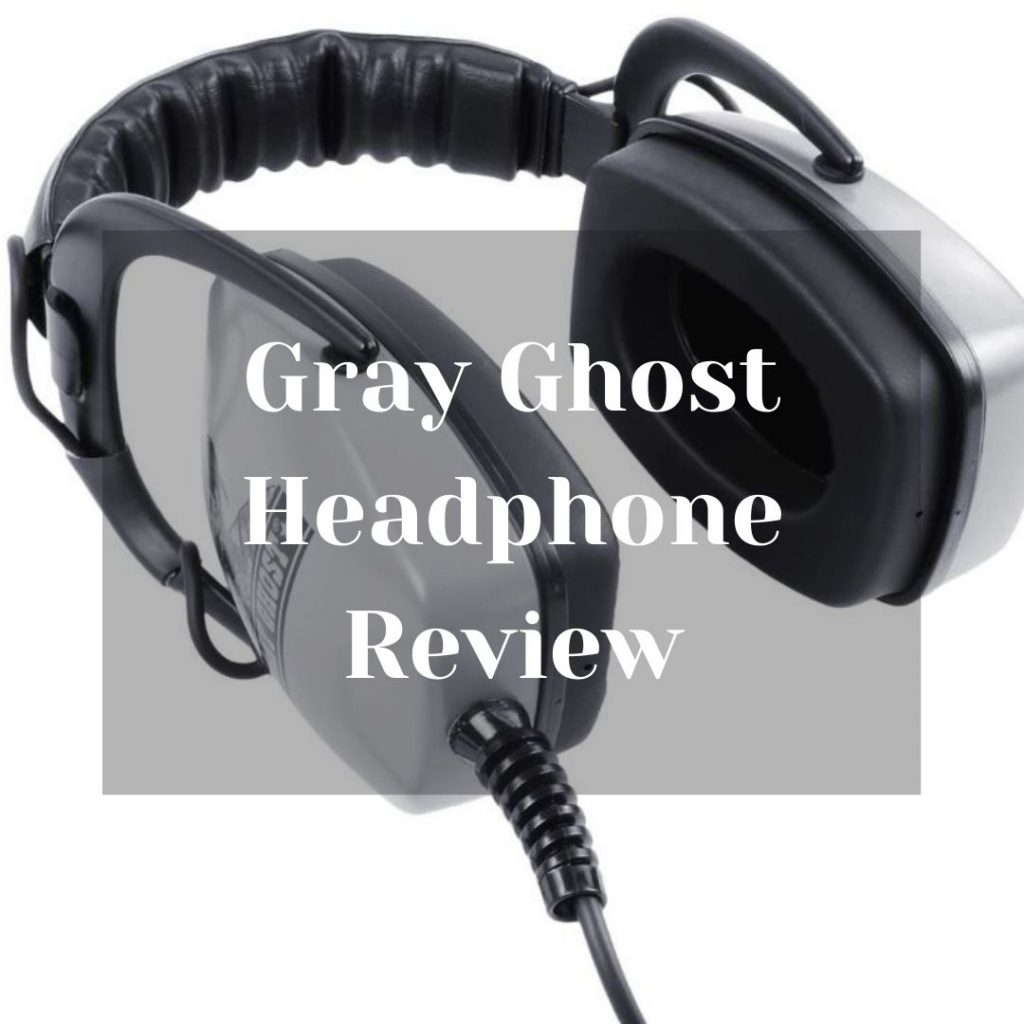 Gray Ghost Headphone Review Complete Gray Ghost Headphone Review 2023