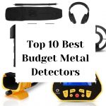 Add a heading 1 Top 10 Best Budget Metal Detectors – 2023 Review