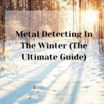 metal detecting in the winter